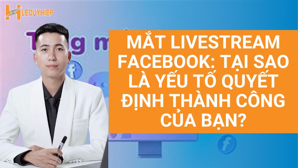 mắt livestream facebook