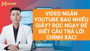 video ngắn youtube bao nhiêu giây