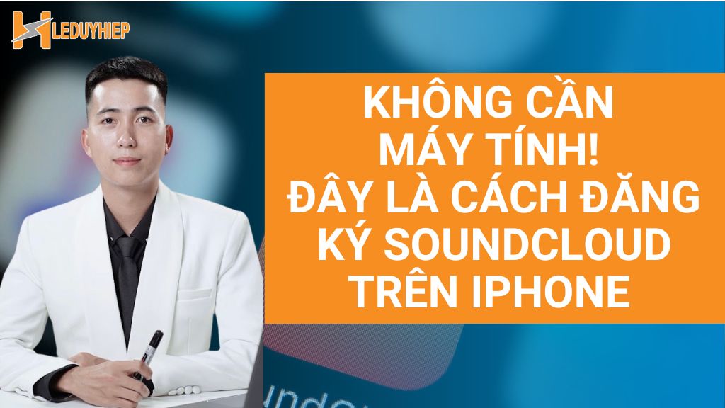 cách đăng ký soundcloud trên iphone