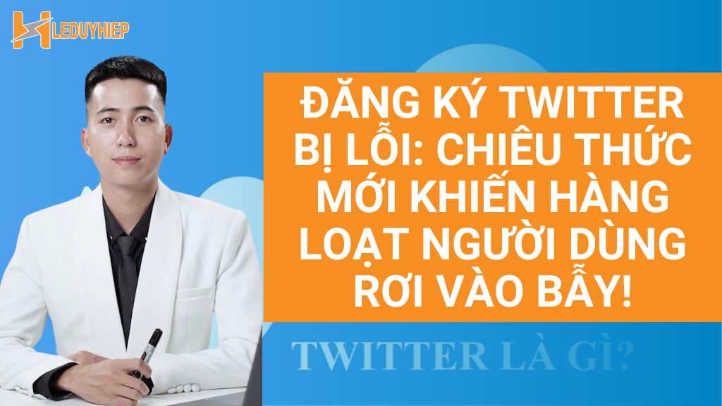 đăng ký twitter bị lỗi