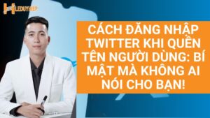 cách đăng nhập twitter khi quên tên người dùng