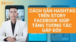 cách gắn hashtag trên story facebook giúp tăng tương tác gấp đôi