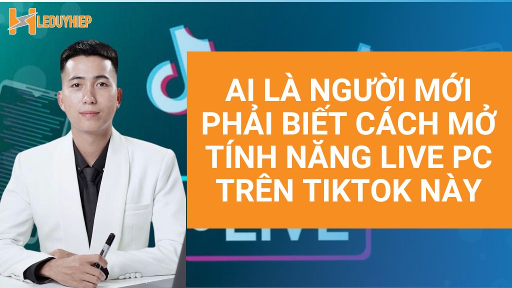 cách mở tính năng live pc trên tiktok