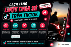 cách tăng lượt chia sẻ trên tiktok