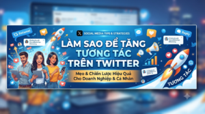 làm sao để tăng tương tác trên twitter
