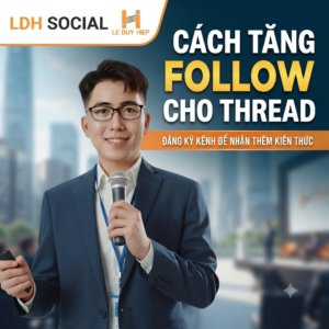 cách tăng follow cho thread